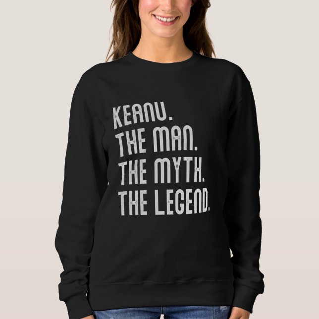 KEANU Man Myth Legend Shirt Gifts For Mens Funny K (Front)