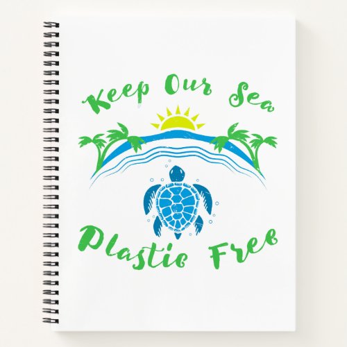 Keap Our Sea Plastic Free Climate Change Ocean Notebook