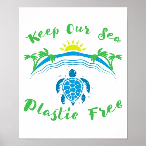 Keap Our Sea Plastic Free Climate Change Ocean Poster