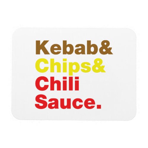 Kebab  Chips  Chili Sauce Magnet