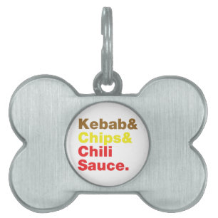 Kebab & Chips & Chili Sauce. Pet Tag