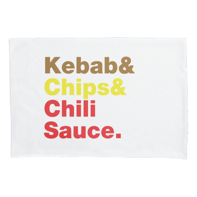 Kebab & Chips & Chili Sauce. Pillow Case (Front)
