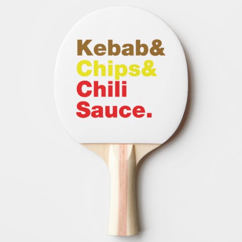 Kebab  Chips  Chili Sauce Ping Pong Paddle