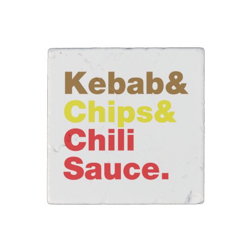Kebab  Chips  Chili Sauce Stone Magnet