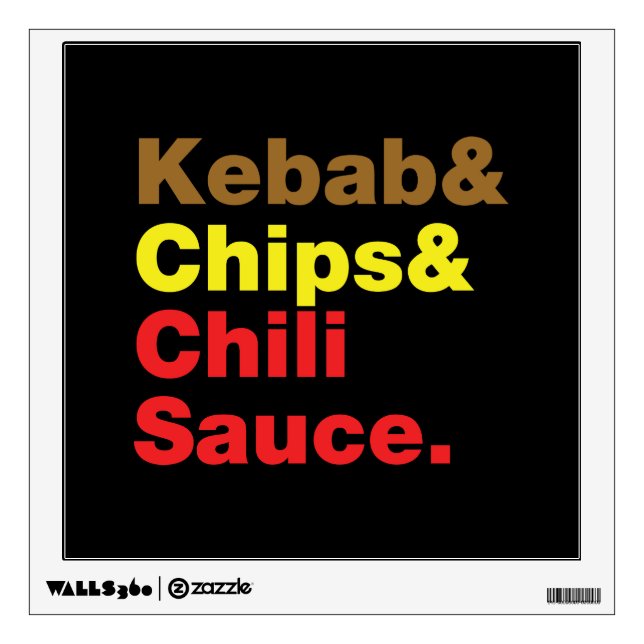 Kebab & Chips & Chili Sauce. Wall Sticker (Front)