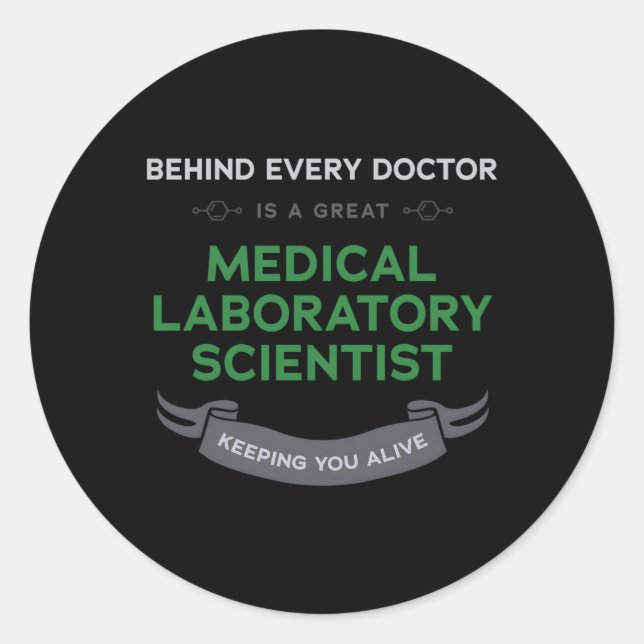 Keeg You Alive Medical Laboratory Scientist Lab Classic Round Sticker (Front)