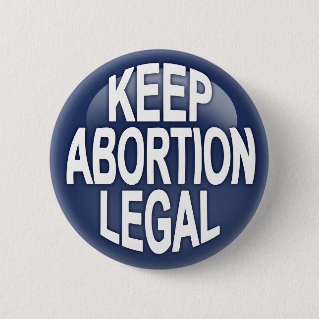 Keep Abortion Legal Button (Front)