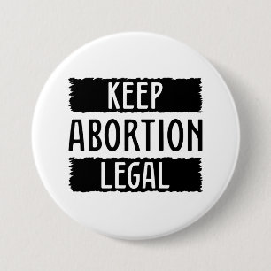 Keep Abortion Legal Button