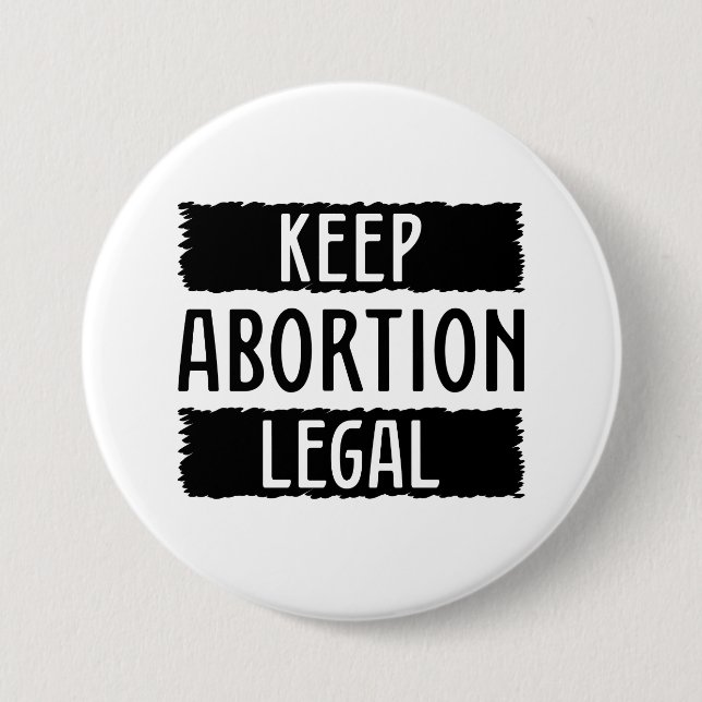 Keep Abortion Legal Button (Front)