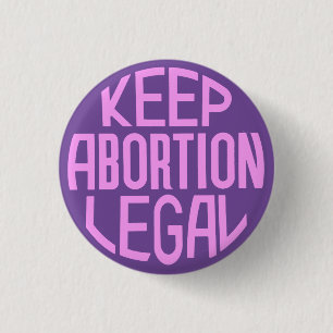Keep Abortion Legal Button