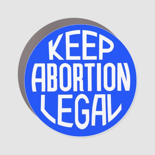 Keep Abortion Legal Car Magnet