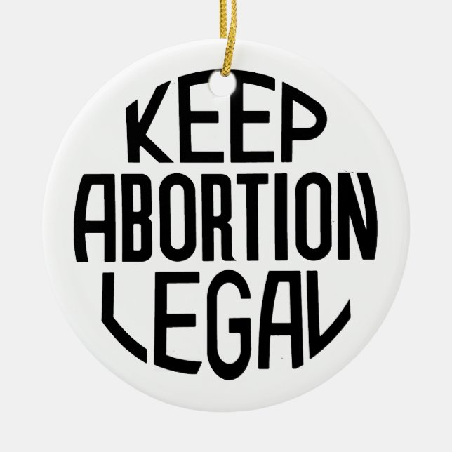 Keep Abortion Legal Ceramic Ornament (Front)