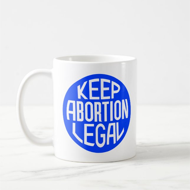 Keep Abortion Legal Coffee Mug (Left)