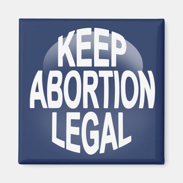 Keep Abortion Legal Magnet (Front)