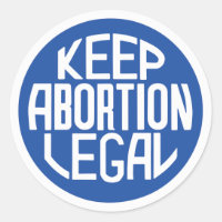 Keep Abortion Legal Pro-Choice Sticker