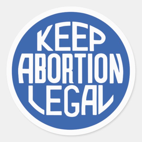 Keep Abortion Legal Pro_Choice Sticker