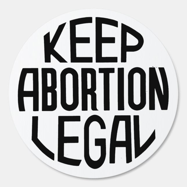 Keep Abortion Legal Sign (Front)