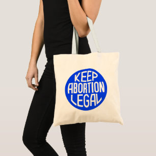Keep Abortion Legal Tote Bag