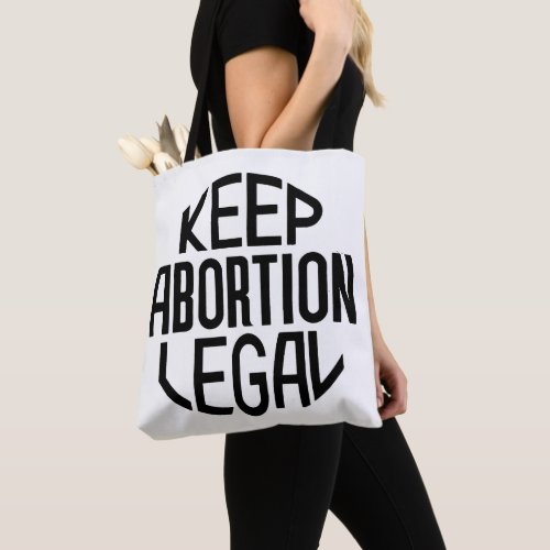 Keep Abortion Legal Tote Bag