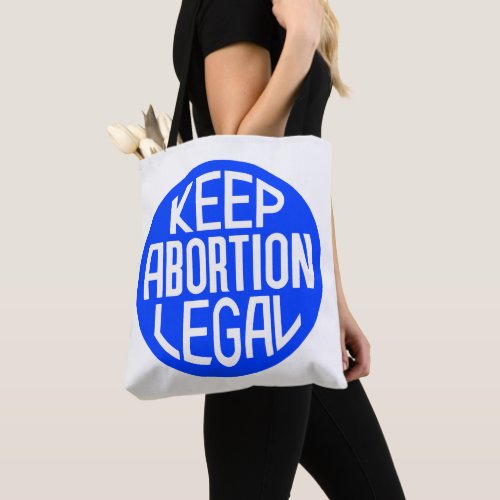 Keep Abortion Legal Tote Bag