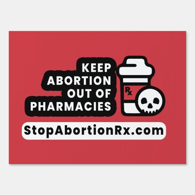"Keep Abortion Out" Sign 18x24" StopAbortionRx (Front)