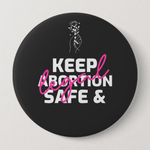 Keep Abortion Safe And Legal Button