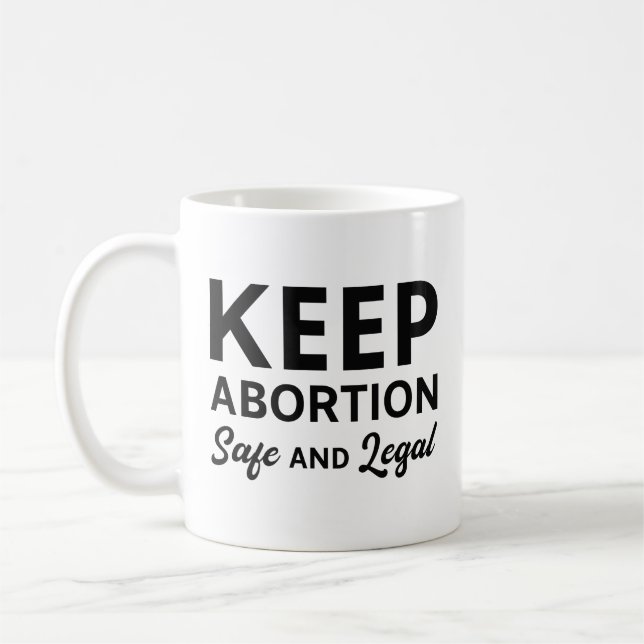 Keep Abortion Safe And Legal Coffee Mug (Left)
