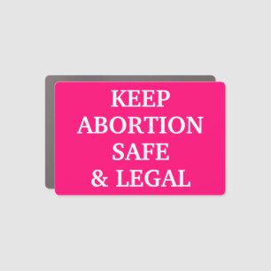 Keep abortion safe and legal hot pink simple car magnet