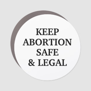 Keep abortion safe and legal white black simple car magnet