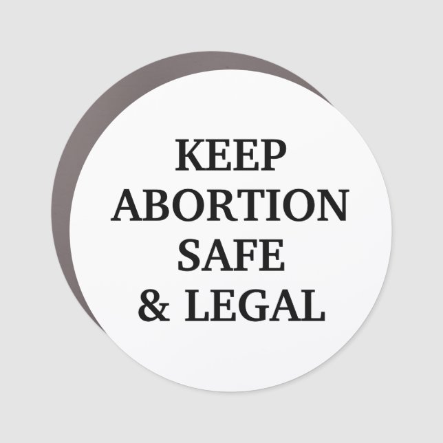 Keep abortion safe and legal white black simple car magnet (Front)