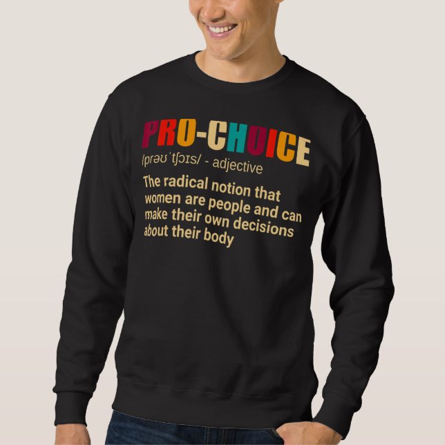 Keep Abortion Safe Pro Choice Women's Rights My Ch Sweatshirt (Front)