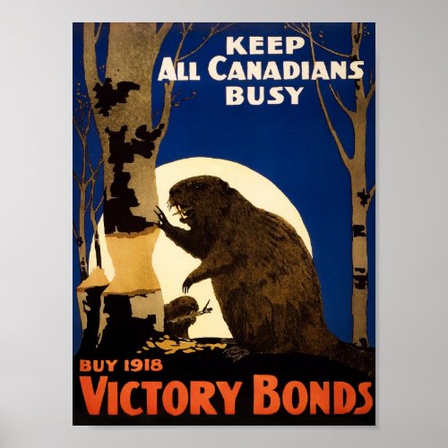 Keep All Canadians Busy _ Beaver WW1 Propaganda Poster