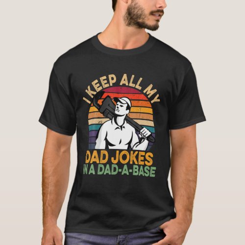 Keep All Dad Jokes In A Dad_A_Base Retro Vintage P T_Shirt