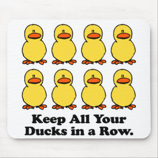 Keep All Your Ducks in a Row Mouse Pad