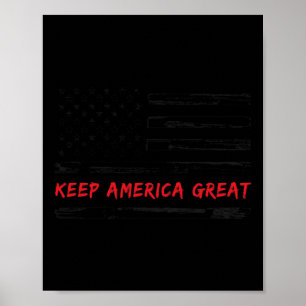 Keep America Great Donald Trump Election Usa Presi Poster