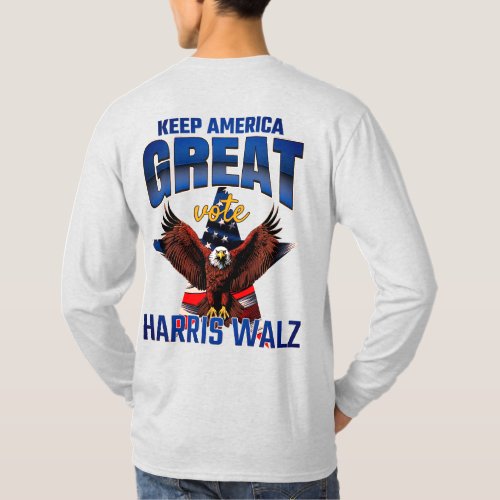 Keep America Great  Harris_Walz Eagle Edition T_Shirt