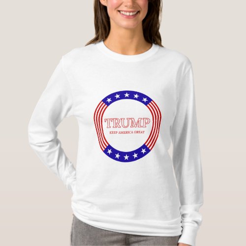 Keep America Great T-Shirt Keep America Great T-Shirt
