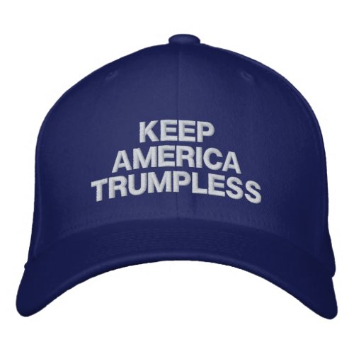 Keep America Trumpless anti trump Embroidered Baseball Cap