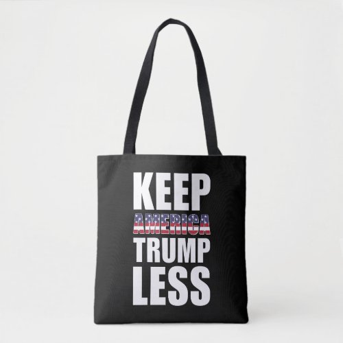 Keep America Trumpless  Anti Trump USA Design Tote Bag
