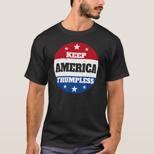 Keep America Trumpless II T_Shirt