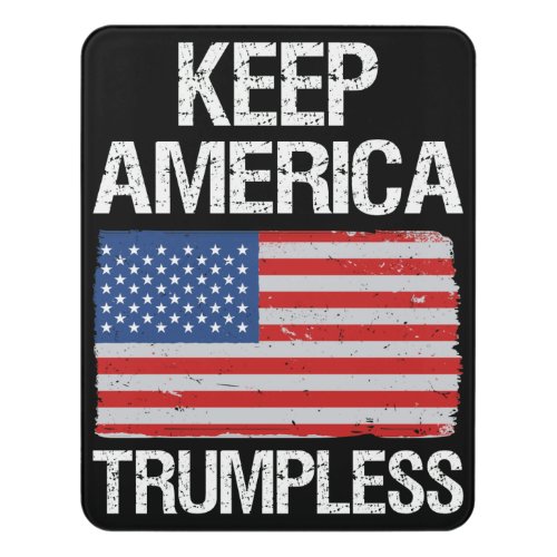 Keep America Trumpless III Door Sign