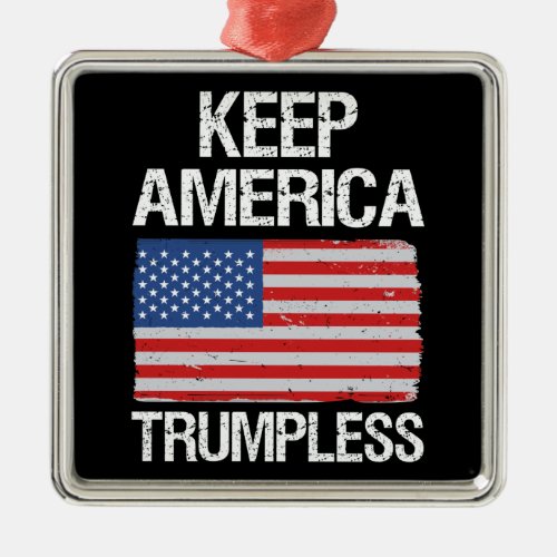 Keep America Trumpless III Metal Ornament