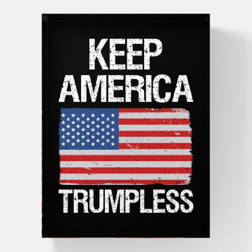 Keep America Trumpless III Paperweight