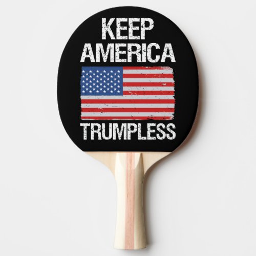 Keep America Trumpless III Ping Pong Paddle