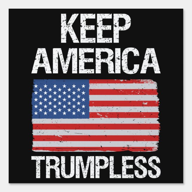 Keep America Trumpless III Sign (Front)