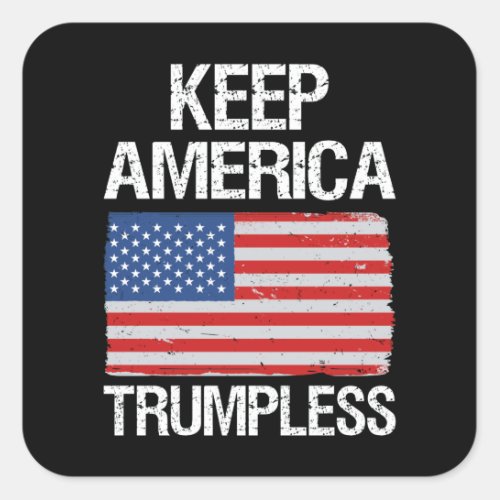 Keep America Trumpless III Square Sticker