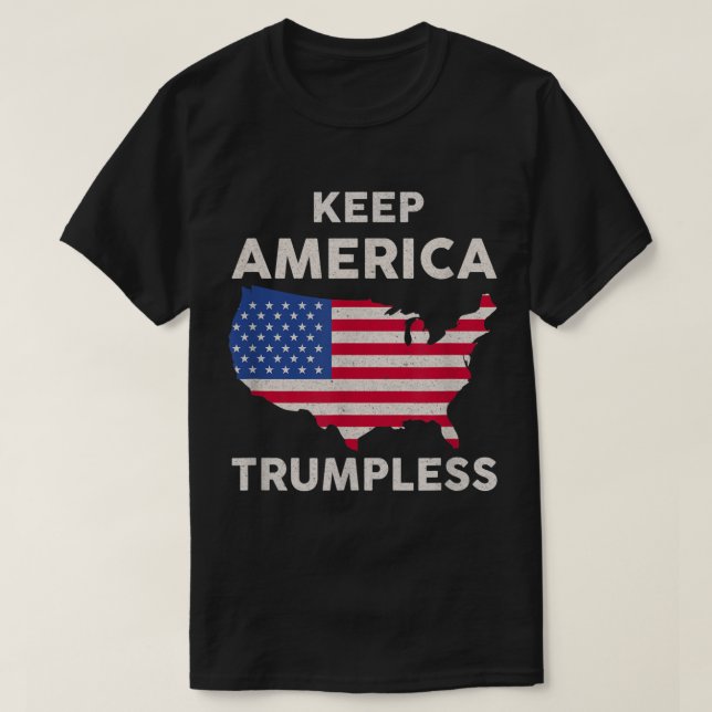 KEEP AMERICA TRUMPLESS T-Shirt (Design Front)