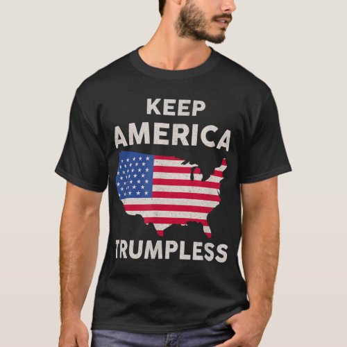KEEP AMERICA TRUMPLESS T_Shirt