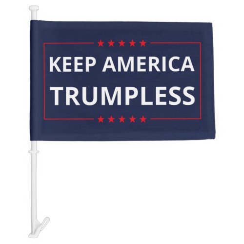 Keep America Trumpless VI Car Flag