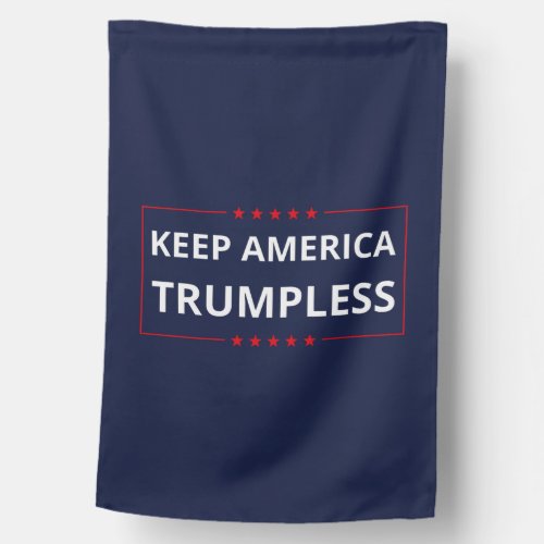 Keep America Trumpless VI House Flag
